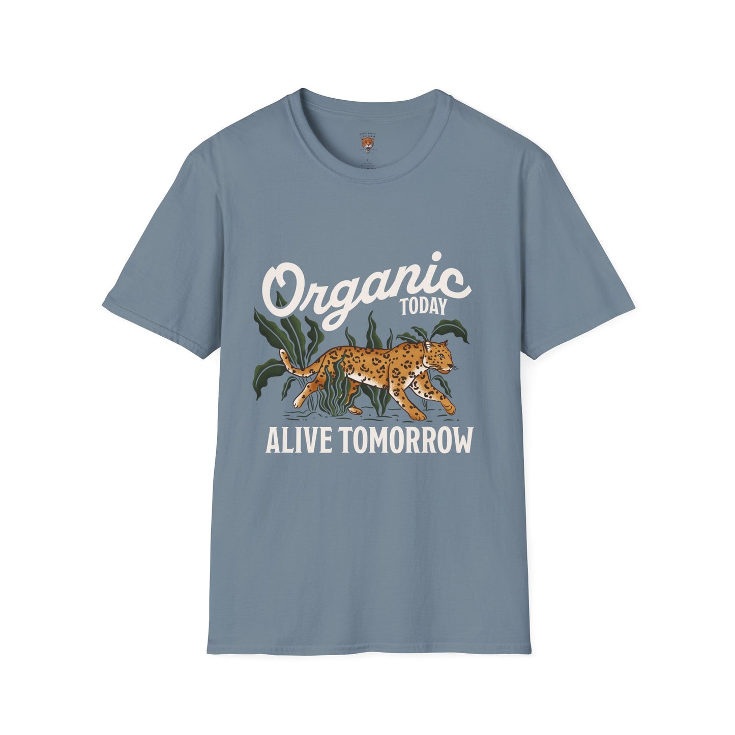 "Organic Today , Alive Tomorrow " Cotton Tight Fit