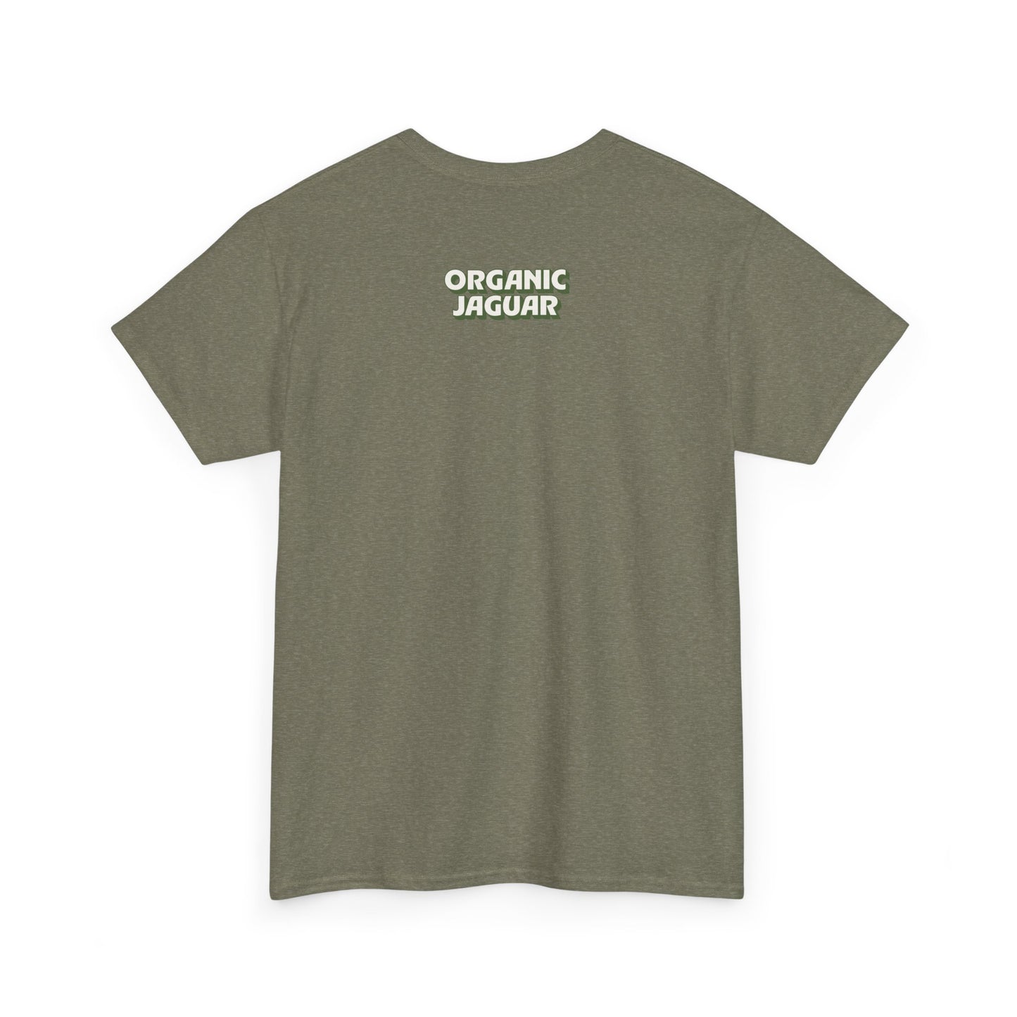 "You Had Me At Organic" Cotton Front Design / Loose Fit