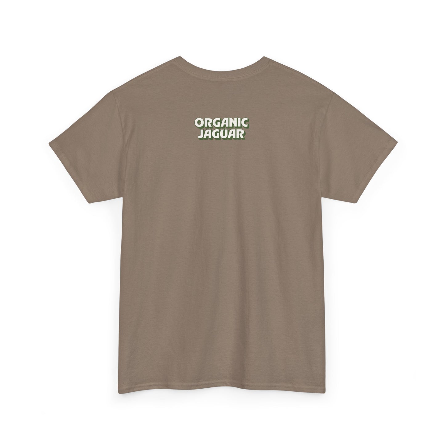 "You Had Me At Organic" Cotton Front Design / Loose Fit