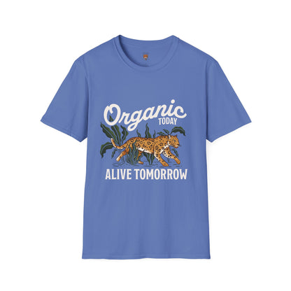 "Organic Today , Alive Tomorrow " Cotton Tight Fit