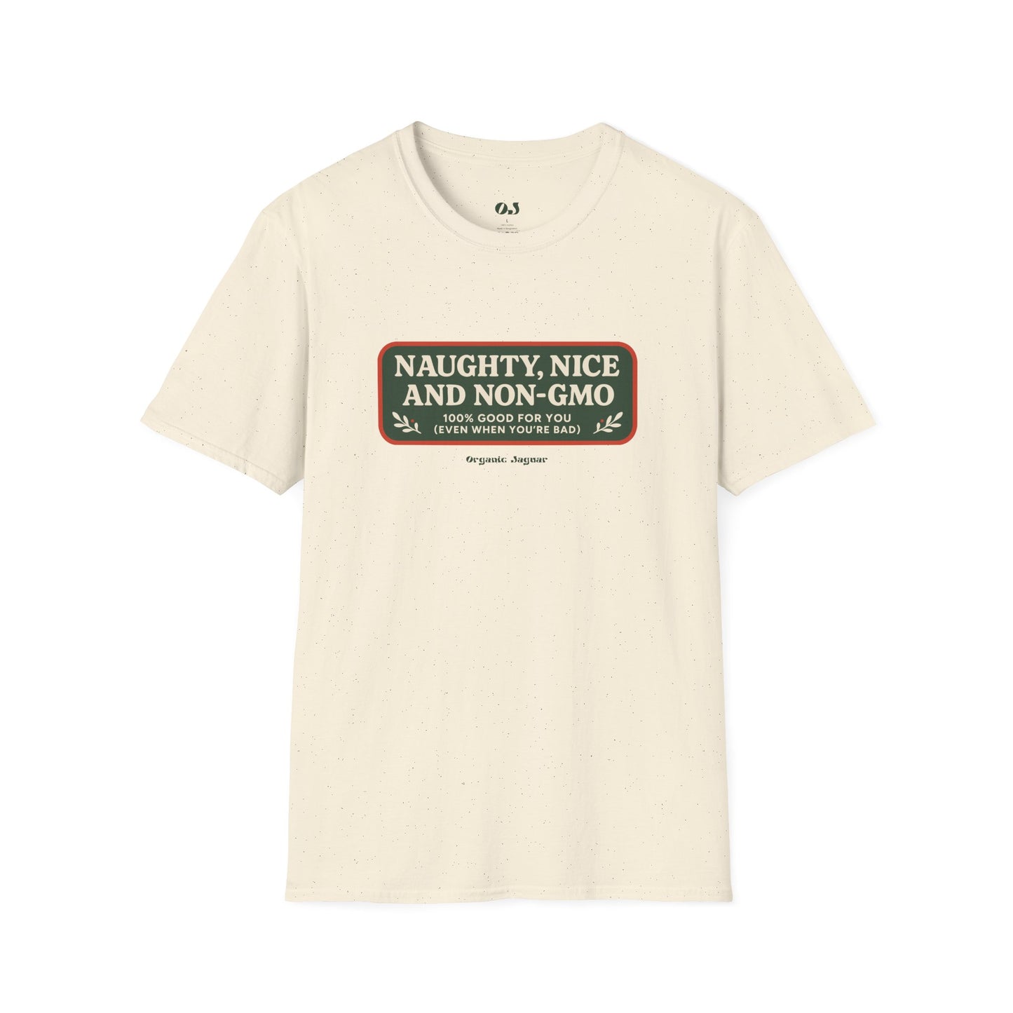 Naughty, Nice, and Non-GMO T-Shirt