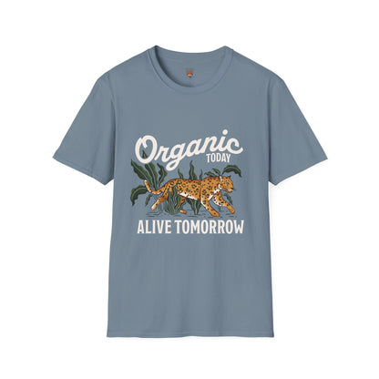 "Organic Today , Alive Tomorrow " Cotton Tight Fit