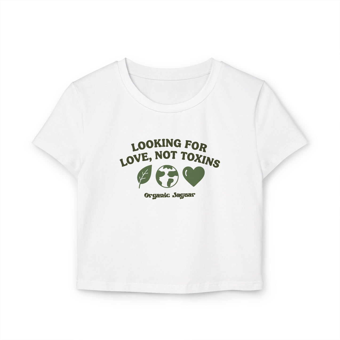 Valentine's Collection: Looking For Love Not Toxins Women's Baby Tee
