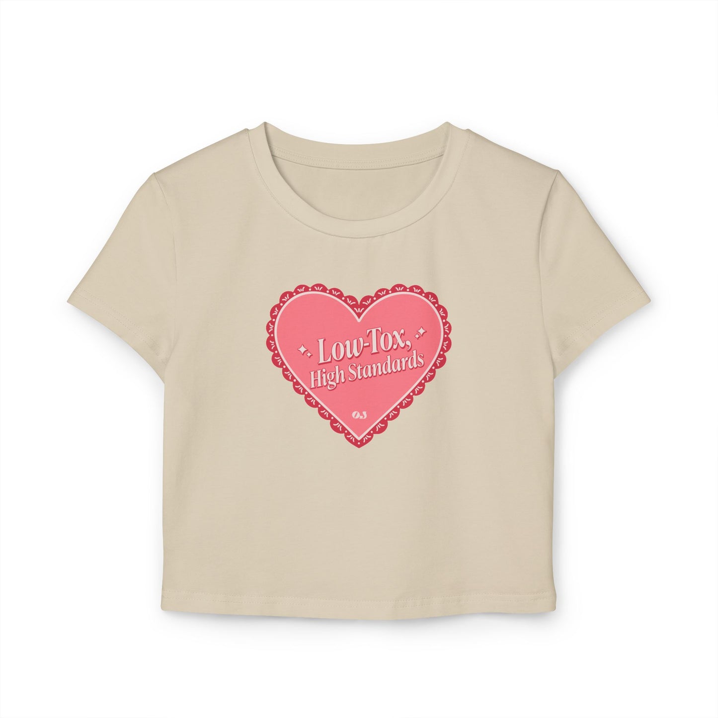 Valentine's Collection: Low-Tox High Standards Women's Baby Tee