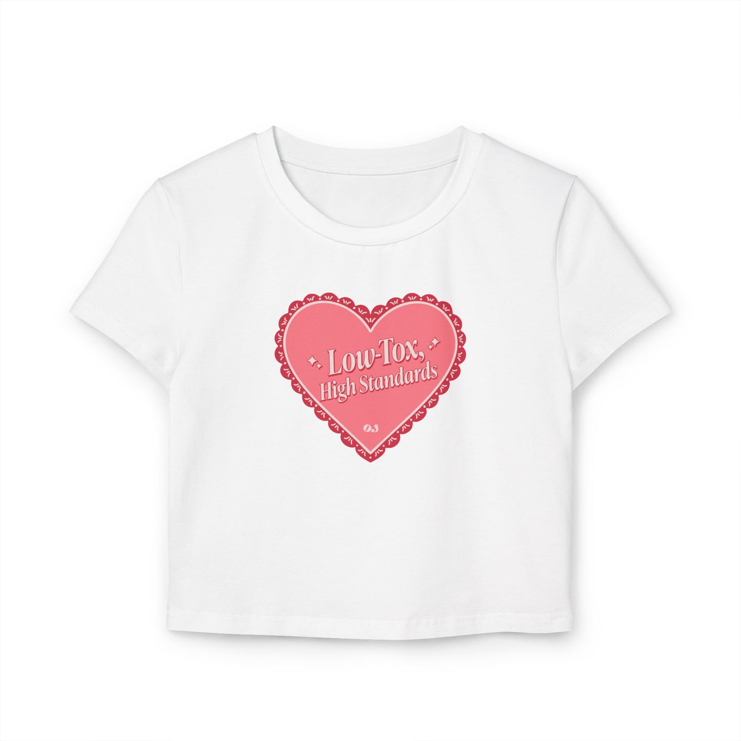 Valentine's Collection: Low-Tox High Standards Women's Baby Tee