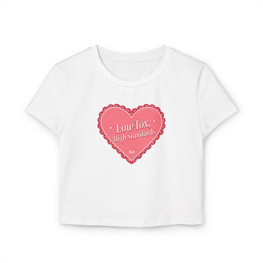 Valentine's Collection: Low-Tox High Standards Women's Baby Tee