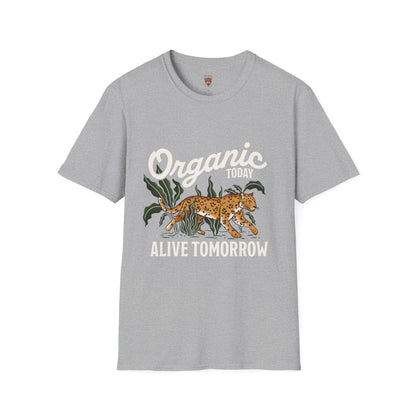 "Organic Today , Alive Tomorrow " Cotton Tight Fit