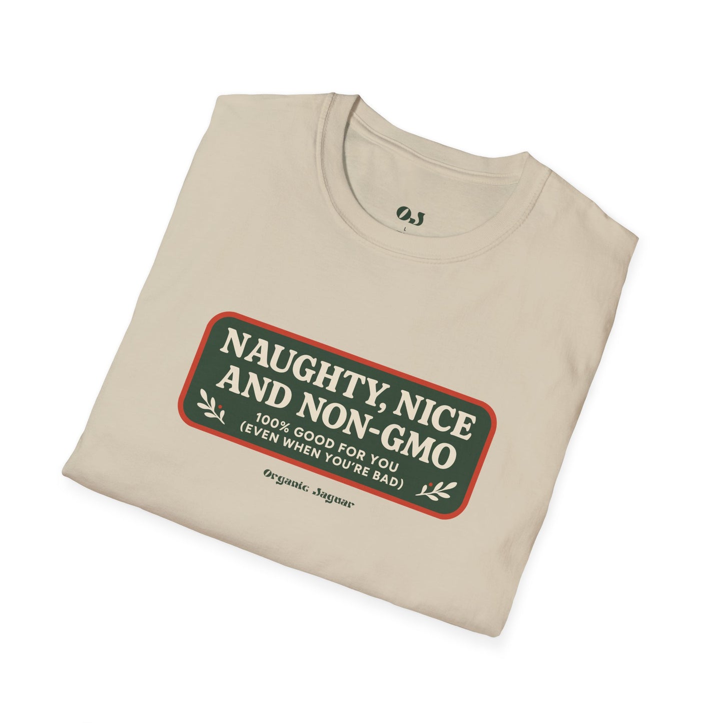 Naughty, Nice, and Non-GMO T-Shirt