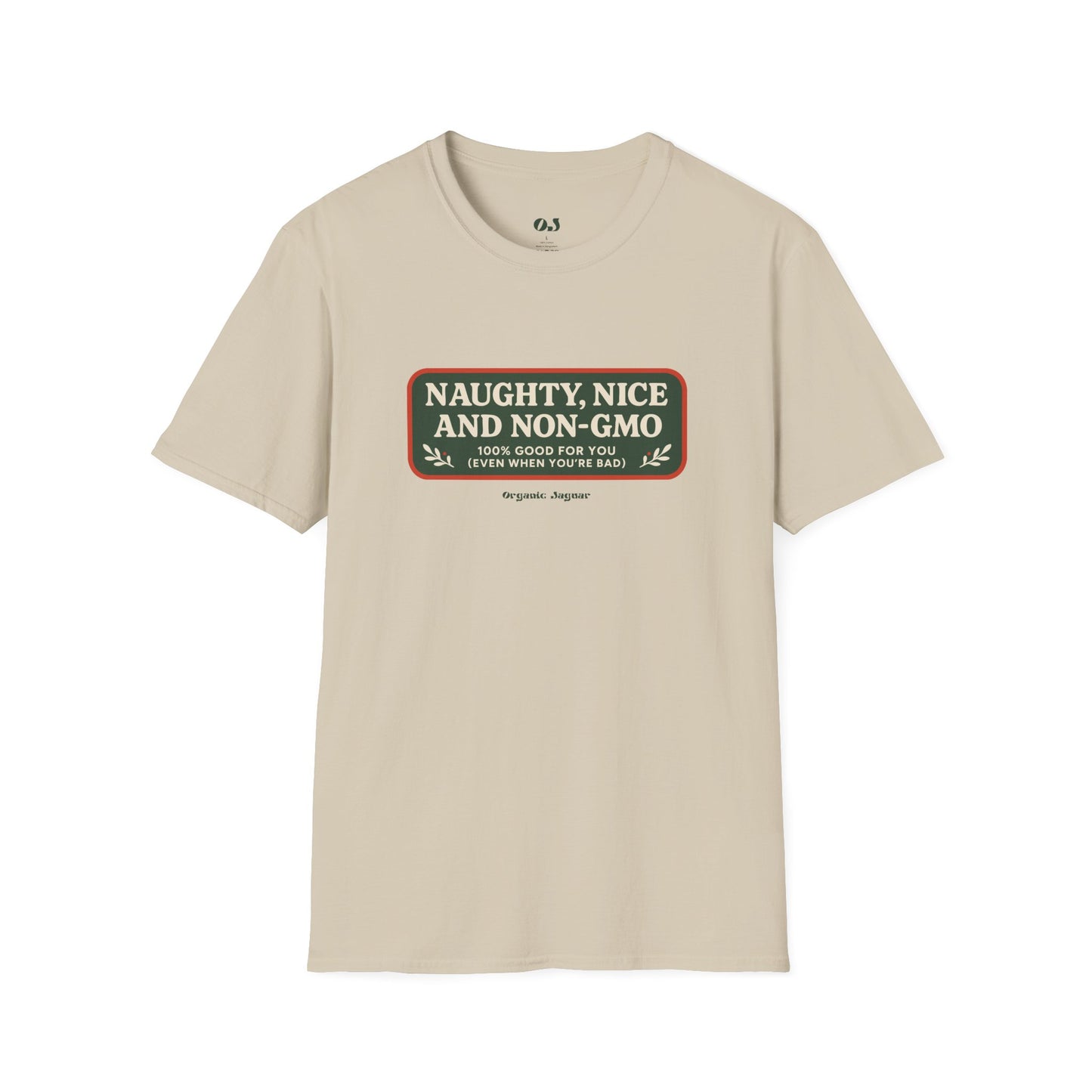 Naughty, Nice, and Non-GMO T-Shirt