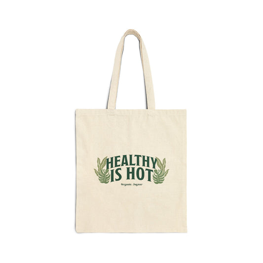 "Healthy Is Hot" Tote Bag